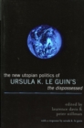 New Utopian Politics of Ursula K. Le Guin's The Dispossessed - eBook