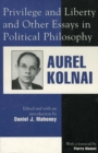 Privilege and Liberty and Other Essays in Political Philosophy - eBook