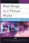 Real Drugs in a Virtual World : Drug Discourse and Community Online - eBook