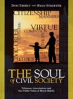 Soul of Civil Society : Voluntary Associations and the Public Value of Moral Habits - eBook
