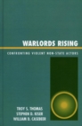 Warlords Rising : Confronting Violent Non-State Actors - eBook