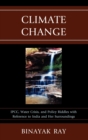 Climate Change : IPCC, Water Crisis, and Policy Riddles with Reference to India and Her Surroundings - Book