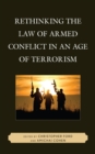 Rethinking the Law of Armed Conflict in an Age of Terrorism - Book