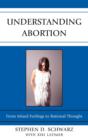 Understanding Abortion : From Mixed Feelings to Rational Thought - Book