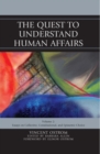The Quest to Understand Human Affairs : Essays on Collective, Constitutional, and Epistemic Choice - Book