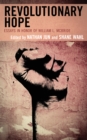 Revolutionary Hope : Essays in Honor of William L. McBride - Book