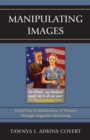 Manipulating Images : World War II Mobilization of Women through Magazine Advertising - eBook