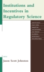 Institutions and Incentives in Regulatory Science - eBook