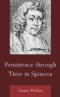Persistence Through Time in Spinoza - Book
