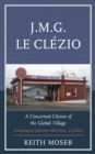 J.M.G. Le Clezio : A Concerned Citizen of the Global Village - eBook