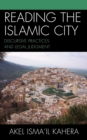 Reading the Islamic City : Discursive Practices and Legal Judgment - eBook