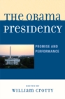 Obama Presidency : Promise and Performance - eBook