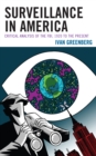 Surveillance in America : Critical Analysis of the FBI, 1920 to the Present - Book