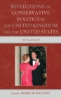 Reflections on Conservative Politics in the United Kingdom and the United States : Still Soul Mates? - Book