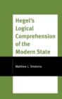 Hegel's Logical Comprehension of the Modern State - Book