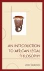 Introduction to African Legal Philosophy - eBook