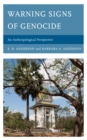 Warning Signs of Genocide : An Anthropological Perspective - eBook