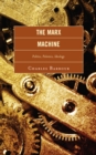 Marx Machine : Politics, Polemics, Ideology - eBook