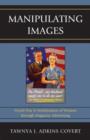 Manipulating Images : World War II Mobilization of Women through Magazine Advertising - Book