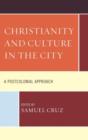 Christianity and Culture in the City : A Postcolonial Approach - Book