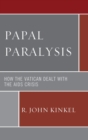 Papal Paralysis : How the Vatican Dealt with the AIDS Crisis - eBook