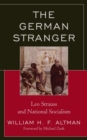 German Stranger : Leo Strauss and National Socialism - eBook