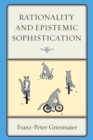 Rationality and Epistemic Sophistication - eBook