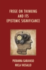 Frege on Thinking and Its Epistemic Significance - eBook