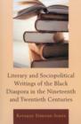 Literary and Sociopolitical Writings of the Black Diaspora in the Nineteenth and Twentieth Centuries - Book
