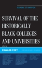 Survival of the Historically Black Colleges and Universities : Making it Happen - eBook