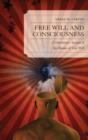 Free Will and Consciousness : A Determinist Account of the Illusion of Free Will - Book