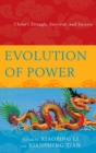 Evolution of Power : China's Struggle, Survival, and Success - eBook