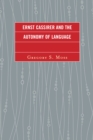 Ernst Cassirer and the Autonomy of Language - Book