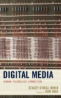Digital Media : Human-Technology Connection - eBook
