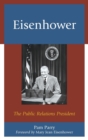 Eisenhower : The Public Relations President - Book