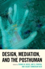Design, Mediation, and the Posthuman - eBook