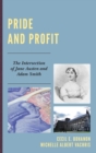 Pride and Profit : The Intersection of Jane Austen and Adam Smith - Book