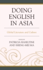Doing English in Asia : Global Literature and Culture - Book
