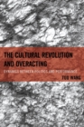 Cultural Revolution and Overacting : Dynamics between Politics and Performance - eBook