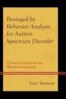 Besieged by Behavior Analysis for Autism Spectrum Disorder : A Treatise for Comprehensive Educational Approaches - eBook