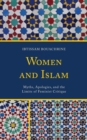 Women and Islam : Myths, Apologies, and the Limits of Feminist Critique - Book