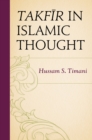 Takfir in Islamic Thought - Book