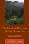 The Forest in Medieval German Literature : Ecocritical Readings from a Historical Perspective - Book