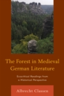 The Forest in Medieval German Literature : Ecocritical Readings from a Historical Perspective - Book