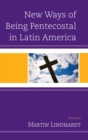New Ways of Being Pentecostal in Latin America - eBook