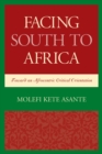 Facing South to Africa : Toward an Afrocentric Critical Orientation - eBook