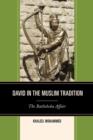 David in the Muslim Tradition : The Bathsheba Affair - Book
