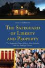The Safeguard of Liberty and Property : The Supreme Court, Kelo v. New London, and the Takings Clause - Book