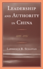 Leadership and Authority in China : 1895-1978 - Book