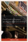 Front Cover Iconography and Algerian Women's Writing : Heuristic Implications of the Recto-Verso Effect - eBook